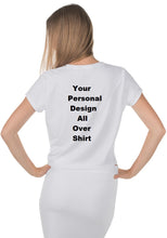 Load image into Gallery viewer, Your Personal Design All Over Your Crop Tee
