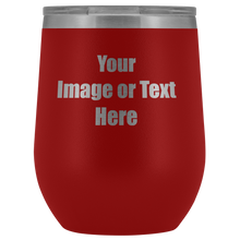 Load image into Gallery viewer, Personalized Wine Tumbler with Your Text or Logo | teelaunch