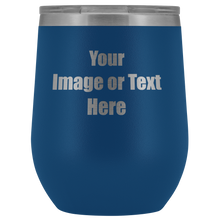 Load image into Gallery viewer, Personalized Wine Tumbler with Your Text or Logo | teelaunch