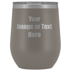 Personalized Wine Tumbler with Your Text or Logo | teelaunch