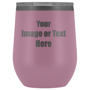 Personalized Wine Tumbler with Your Text or Logo | teelaunch