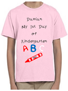 Your Child's Name My First Day of Kindergarten Personalized T-Shirt