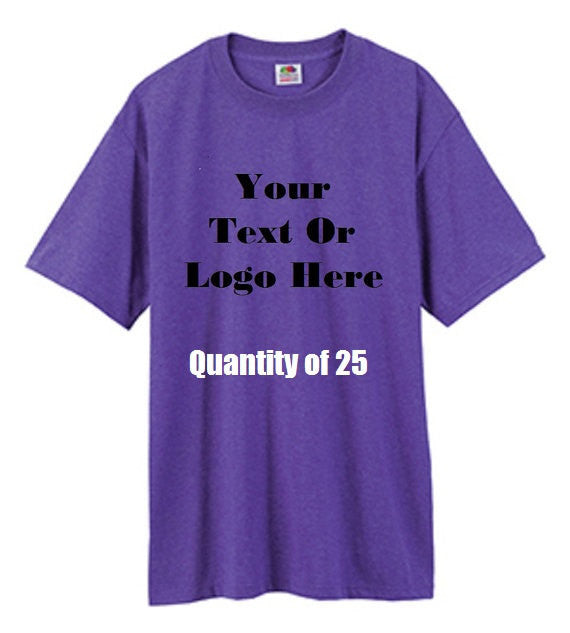 Custom Personalized Design Your Own T-shirt (lot Of 25)