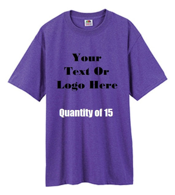 Custom Personalized Design Your Own T-shirt (lot Of 15)