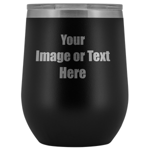 Personalized Wine Tumbler with Your Text or Logo | teelaunch