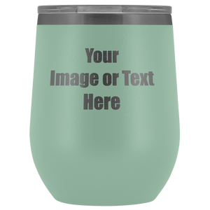 Personalized Wine Tumbler with Your Text or Logo | teelaunch